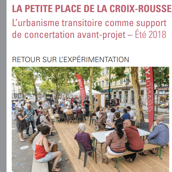 Couverture de l'étude La petite place de la Croix-Rousse : l'urbanisme transitoire comme support de concertation avant projet